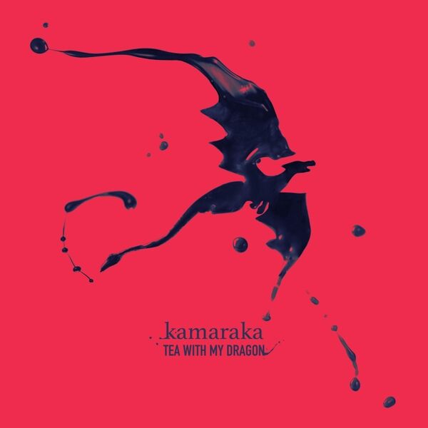 Play track, Tea with My Dragon. Length: 3:25 Cover art for Tea with My Dragon